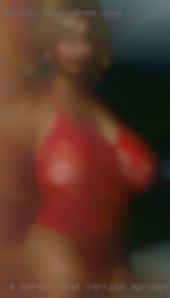 A person just interested in in Carrizo Springs sex play. A person just interested in in Carrizo Springs sex play.