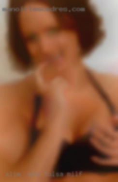 Slim who enjoy with casual Tulsa milf sex. Slim who enjoy with casual Tulsa milf sex.